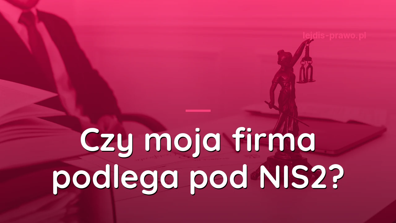 „To dotyczy banków, nie mnie" - najczęstszy błąd przy nowych przepisach o cyberbezpieczeństwie